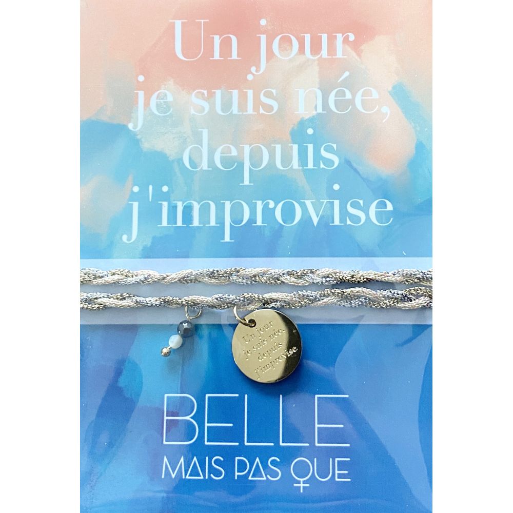 BELLE MAIS PAS QUE Bracelets Je Suis Venue Te Dire Belle Mais Pas Que